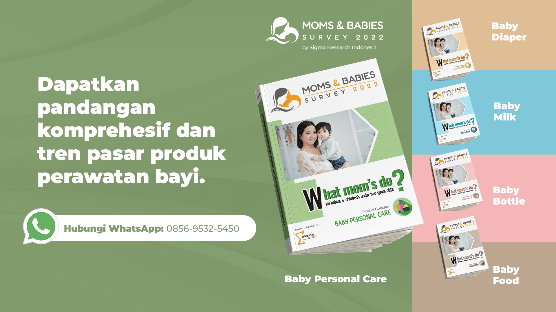 Poster promosi Moms and Babies Survey 2022 oleh Sigma Research Indonesia, menampilkan cover laporan Baby Personal Care dan daftar topik riset seperti Baby Diaper, Baby Milk, Baby Bottle, dan Baby Food.